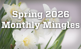 Spring 2026 Monthly Mingles